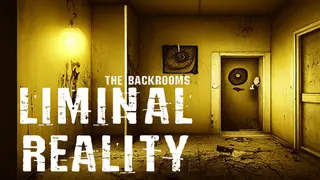 The Backrooms: Liminal Reality