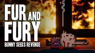 Fur and Fury: Bunny Seeks Revenge
