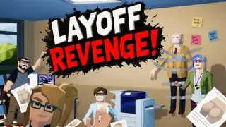 Layoff Revenge!
