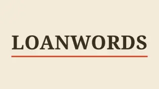 Loanwords: A Multilingual Library
