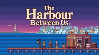 The Harbour Between Us