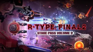 R-Type Final 2 - Stage Pass Volume 2