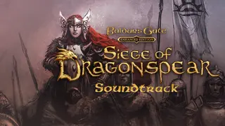 Baldur's Gate: Siege of Dragonspear Enhanced Edition Official Soundtrack