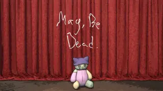 May, Be Dead