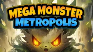 Mega Monster Metropolis