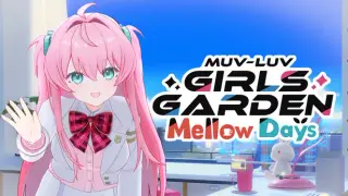 MUV-LUV GIRLS GARDEN Mellow Days