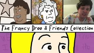 The Francy Droo & Friends Collection