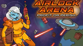 Airlock Arena: Profit or Perish