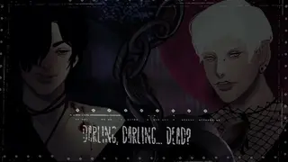 Darling, Darling... Dead?