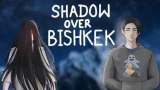 Shadow over Bishkek