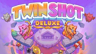 Twin Shot Deluxe