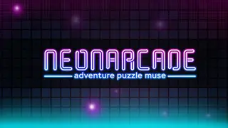 NEONARCADE: adventure puzzle muse