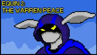 Equin 2: The Warren Peace