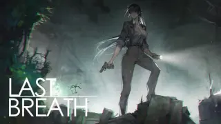 Last Breath 最后的气息