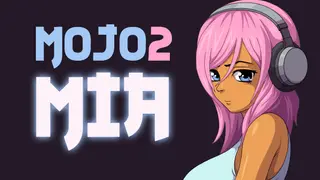 Mojo 2: Mia