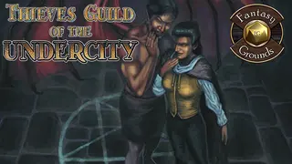 Fantasy Grounds - Thieves’ Guild of the Undercity (5E)