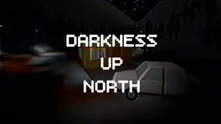 Darkness Up North