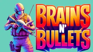 Brains n' Bullets