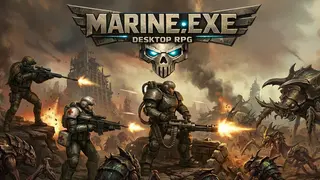 MARINE.EXE - Desktop RPG