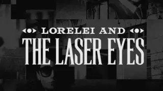 Lorelei and the Laser Eyes - Switch