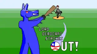 Lord Democrat Strikes Out!