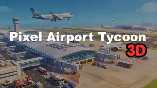 Pixel Airport Tycoon 3D