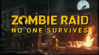 ZOMBIE RAID: No One Survives