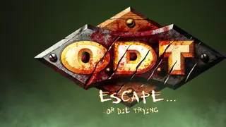 O.D.T.: Escape... Or Die Trying