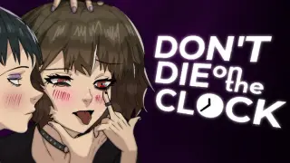 Don't Die on the Clock