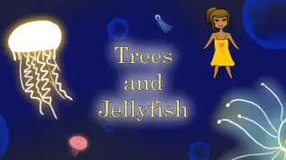 Trees and Jellyfish
