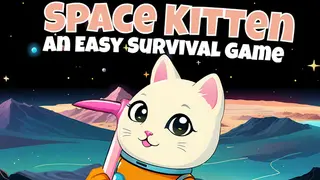Space Kitten: An Easy Survival Game by Eddy