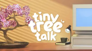 Tiny Tree Talk