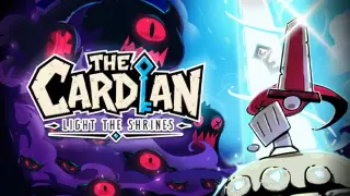 The Cardian - Light the Shrines