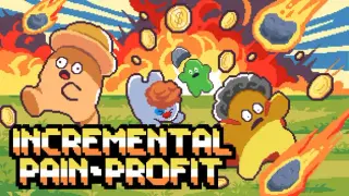 Incremental Pain Profit