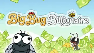 Big Bug Billionaire