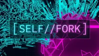 SELF//FORK