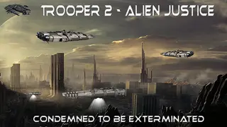 Trooper 2 - Alien Justice