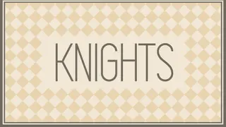 KNIGHTS