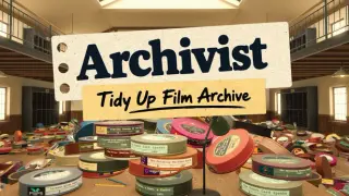 Archivist: Tidy Up Film Archive
