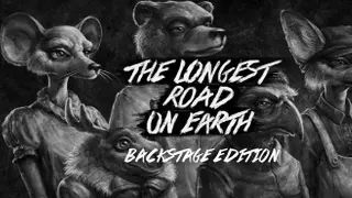 The Longest Road on Earth Backstage