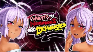 What!? My Neighbors Are Demons!!?