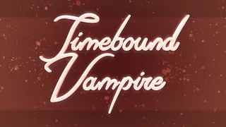Timebound Vampire