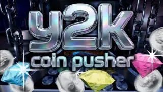 Y2K Coin Pusher