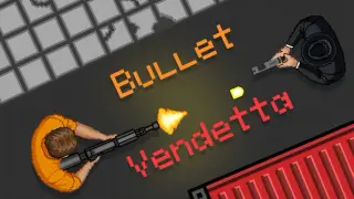 Bullet Vendetta