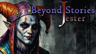 Beyond Stories: Jester