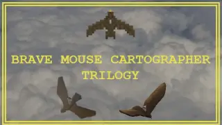 Brave Mouse Cartographer Trilogy