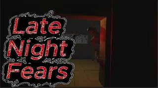 Late Night Fears