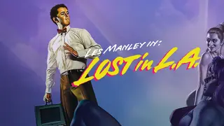 Les Manley in: Lost in LA