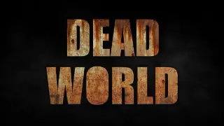 Dead World Complete Edition