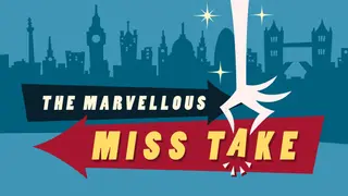 The Marvellous Miss Take